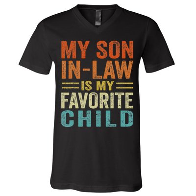 Retro My Son In Law Is My Favorite Child V-Neck T-Shirt