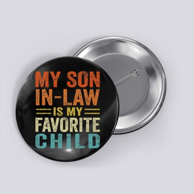 Retro My Son In Law Is My Favorite Child Button