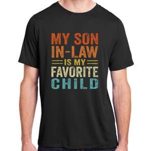 Retro My Son In Law Is My Favorite Child Adult ChromaSoft Performance T-Shirt