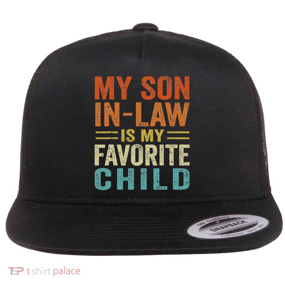 Retro My Son In Law Is My Favorite Child Flatbill Hat
