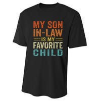 Retro My Son In Law Is My Favorite Child Performance Sprint T-Shirt