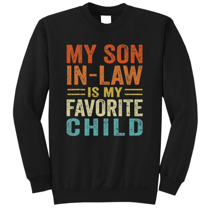 Retro My Son In Law Is My Favorite Child Tall Sweatshirt