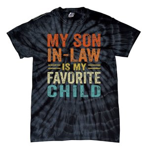 Retro My Son In Law Is My Favorite Child Tie-Dye T-Shirt