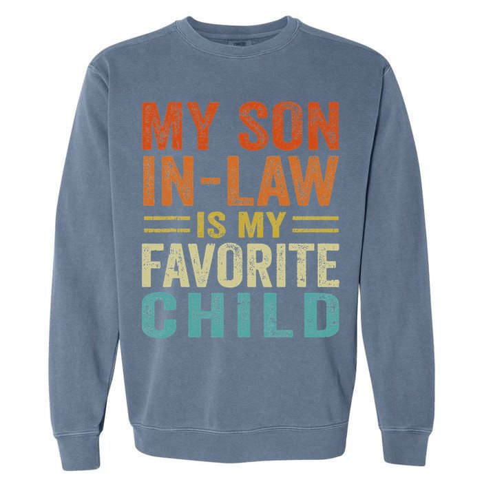Retro My Son In Law Is My Favorite Child Garment-Dyed Sweatshirt