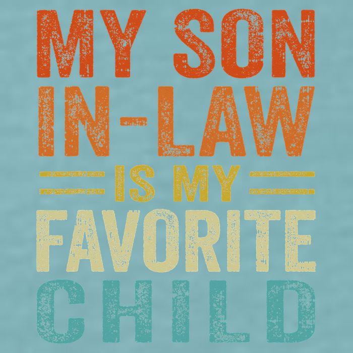 Retro My Son In Law Is My Favorite Child Sueded Cloud Jersey T-Shirt