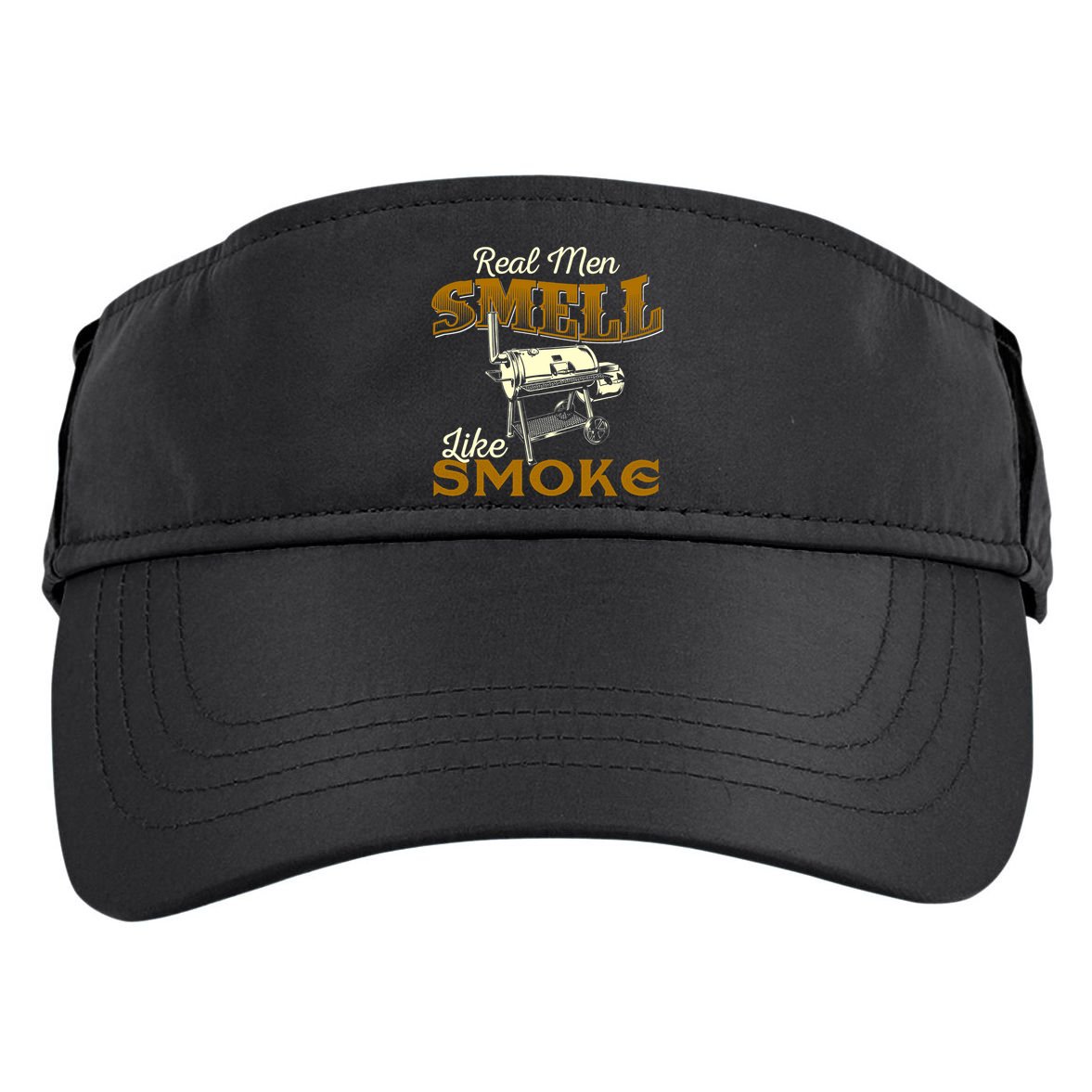 Real Men Smell Like Smoke Pitmaster BBQ Smoker Grilling Adult Drive Performance Visor