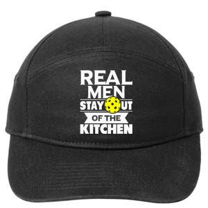 Real Men Stay Out Of The Kitchen Funny Pickleball Paddleball 7-Panel Snapback Hat