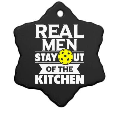 Real Men Stay Out Of The Kitchen Funny Pickleball Paddleball Ceramic Star Ornament