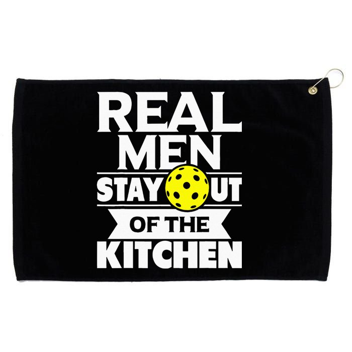 Real Men Stay Out Of The Kitchen Funny Pickleball Paddleball Grommeted Golf Towel