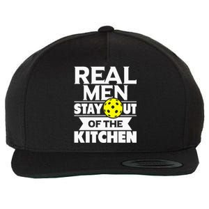 Real Men Stay Out Of The Kitchen Funny Pickleball Paddleball Wool Snapback Cap