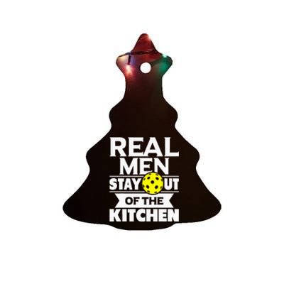 Real Men Stay Out Of The Kitchen Funny Pickleball Paddleball Ceramic Tree Ornament