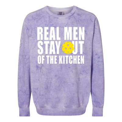 Real Men Stay Out Of The Kitchen Pickle Ball Colorblast Crewneck Sweatshirt