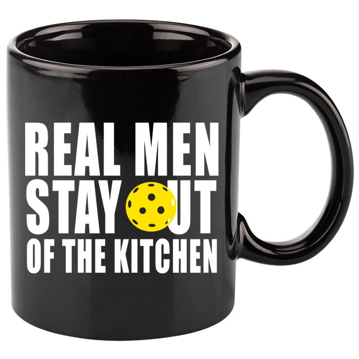 Real Men Stay Out Of The Kitchen Pickle Ball 11oz C Handle Ceramic Mug