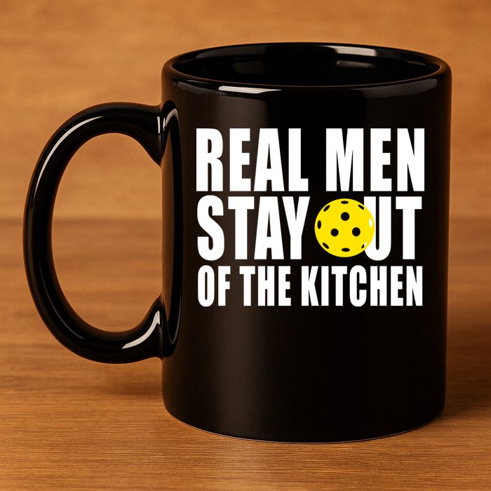 Real Men Stay Out Of The Kitchen Pickle Ball 11oz C Handle Ceramic Mug