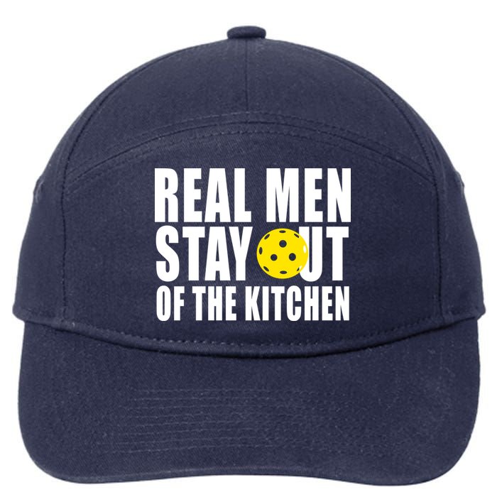 Real Men Stay Out Of The Kitchen Pickle Ball 7-Panel Snapback Hat