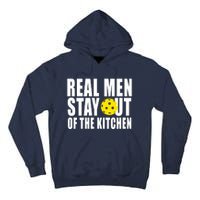 Real Men Stay Out Of The Kitchen Pickle Ball Tall Hoodie