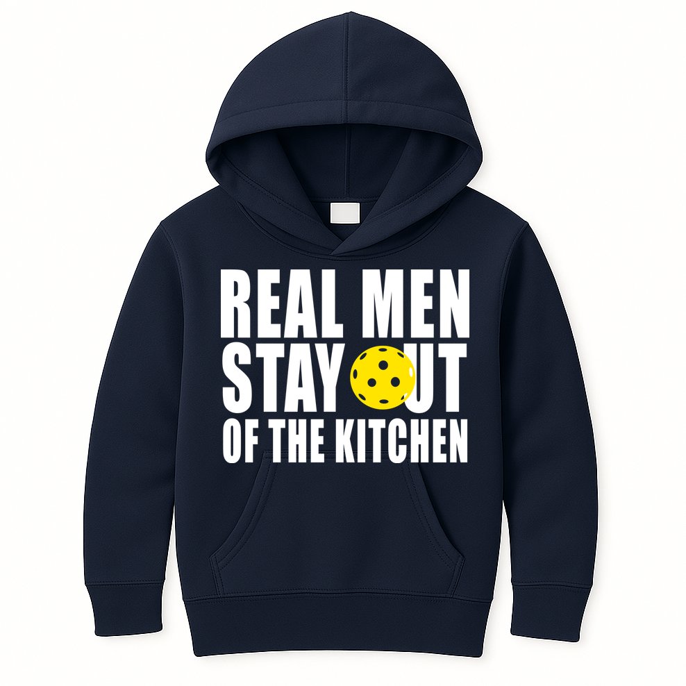 Real Men Stay Out Of The Kitchen Pickle Ball Kids Hoodie