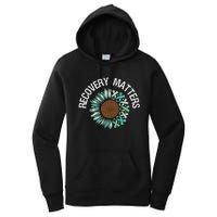 Recovery Matters Sobriety Anniversary Sober AA NA Women's Pullover Hoodie