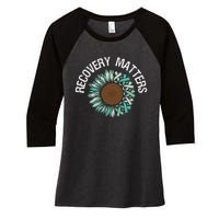 Recovery Matters Sobriety Anniversary Sober AA NA Women's Tri-Blend 3/4-Sleeve Raglan Shirt