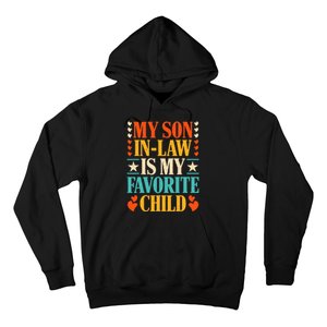 Retro My Son In Law Is My Favorite Child Funny Family Humor Hoodie