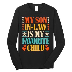 Retro My Son In Law Is My Favorite Child Funny Family Humor Long Sleeve Shirt