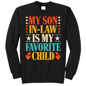 Retro My Son In Law Is My Favorite Child Funny Family Humor Sweatshirt