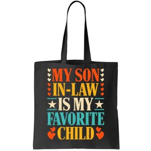 Retro My Son In Law Is My Favorite Child Funny Family Humor Tote Bag