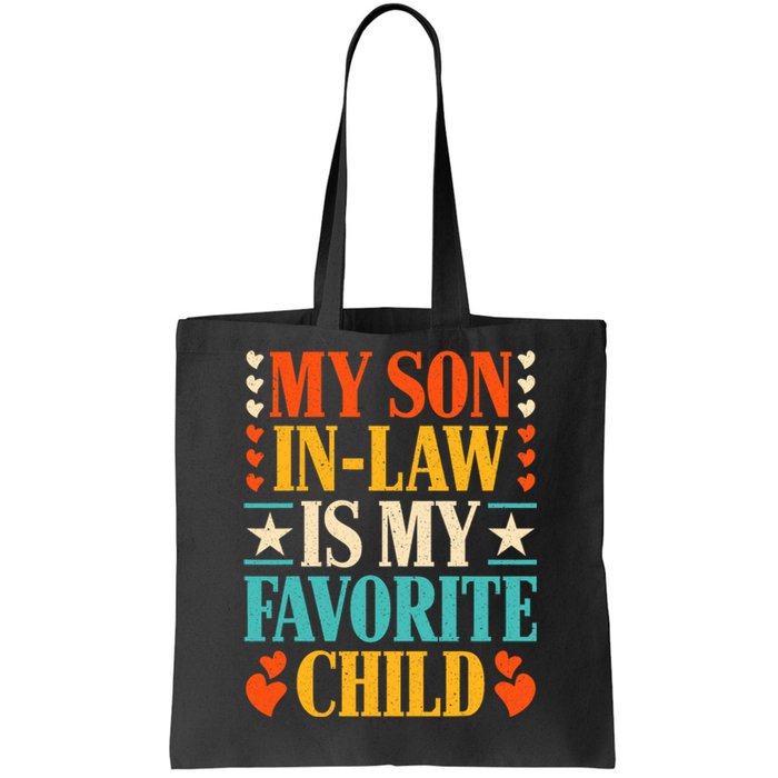 Retro My Son In Law Is My Favorite Child Funny Family Humor Tote Bag