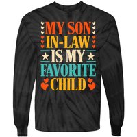 Retro My Son In Law Is My Favorite Child Funny Family Humor Tie-Dye Long Sleeve Shirt