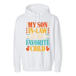 Retro My Son In Law Is My Favorite Child Funny Family Humor Garment-Dyed Fleece Hoodie