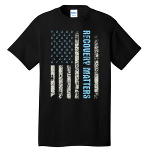 Recovery Matters Sobriety Anniversary Sober AA NA Tall T-Shirt