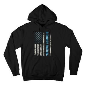 Recovery Matters Sobriety Anniversary Sober AA NA Tall Hoodie