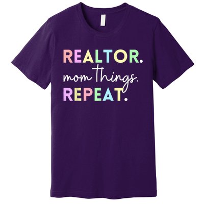 Realtor Mom Things Repeat For Mothers Selling Real Estate Premium T-Shirt