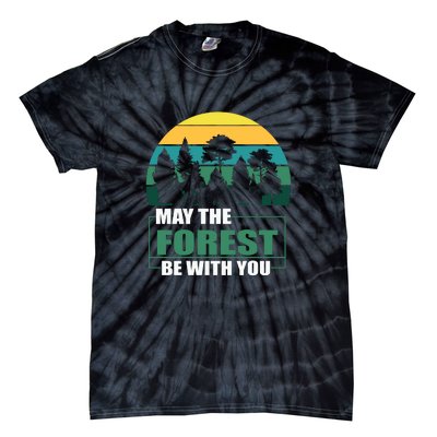 Retro May The Forest Be With You Camping Gift Tie-Dye T-Shirt