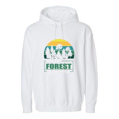 Retro May The Forest Be With You Camping Gift Garment-Dyed Fleece Hoodie