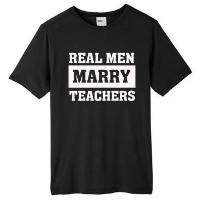 Real Marry Teachers Cool Gift Proud Husband Of Wife Spouse Gift Tall Fusion ChromaSoft Performance T-Shirt