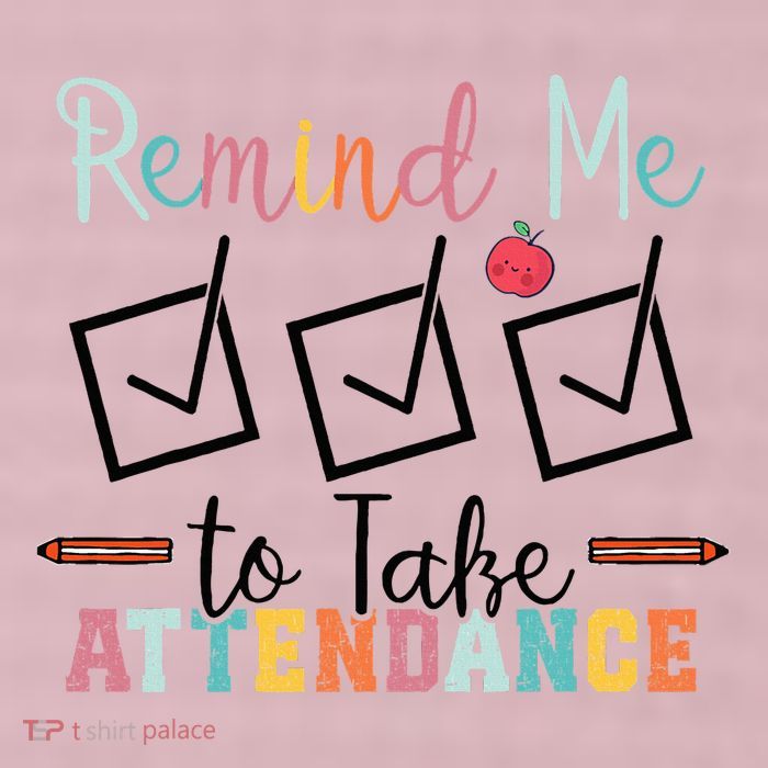 Remind me to Take Attendance Teache with Funny Saying Teacher 25L Jumbo Tote