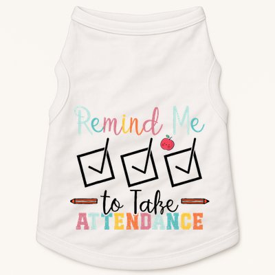 Remind me to Take Attendance Teache with Funny Saying Teacher Doggie Tank