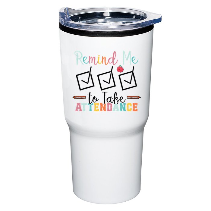 Remind me to Take Attendance Teache with Funny Saying Teacher Tumbler