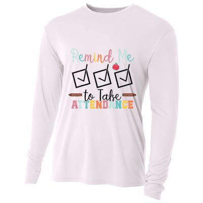 Remind me to Take Attendance Teache with Funny Saying Teacher Cooling Performance Long Sleeve Crew