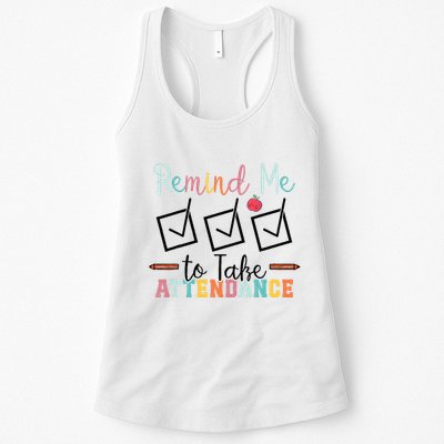 Remind me to Take Attendance Teache with Funny Saying Teacher Womens Tank Top