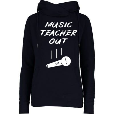 Retired Music Teacher Out Retirement Mic Drop End Of Year Womens Funnel Neck Pullover Hood