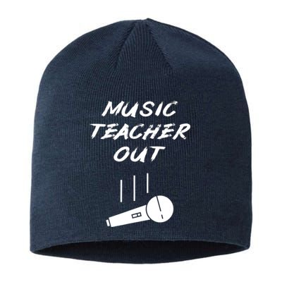 Retired Music Teacher Out Retirement Mic Drop End Of Year Sustainable Beanie