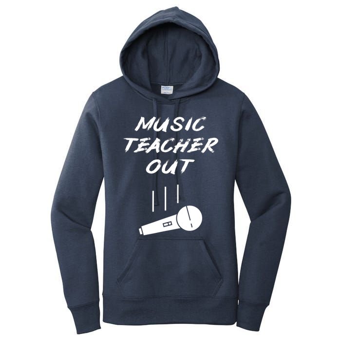 Retired Music Teacher Out Retirement Mic Drop End Of Year Women's Pullover Hoodie