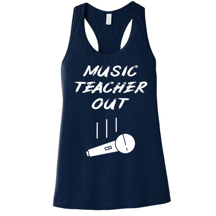 Retired Music Teacher Out Retirement Mic Drop End Of Year Women's Racerback Tank