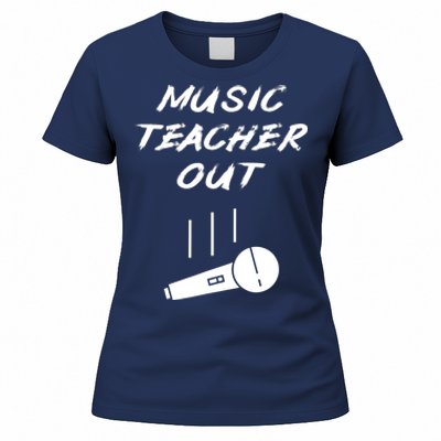 Retired Music Teacher Out Retirement Mic Drop End Of Year Women's T-Shirt