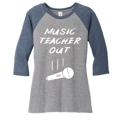 Retired Music Teacher Out Retirement Mic Drop End Of Year Women's Tri-Blend 3/4-Sleeve Raglan Shirt