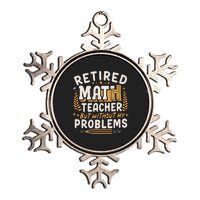 Retired Math Teacher Like A Regular Math Teacher But Without Any Problems Metallic Star Ornament