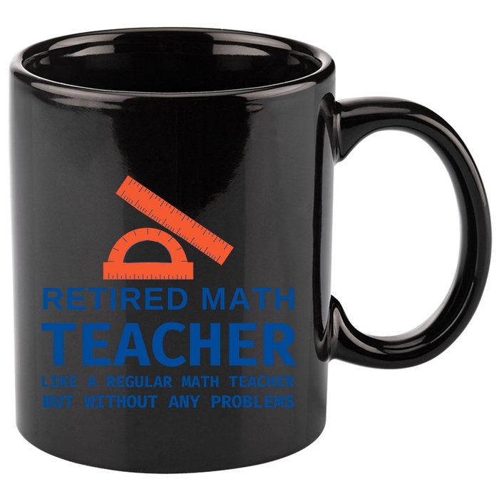 Retired Math Teacher Funny Retirement Gift Problems 11oz C Handle Ceramic Mug