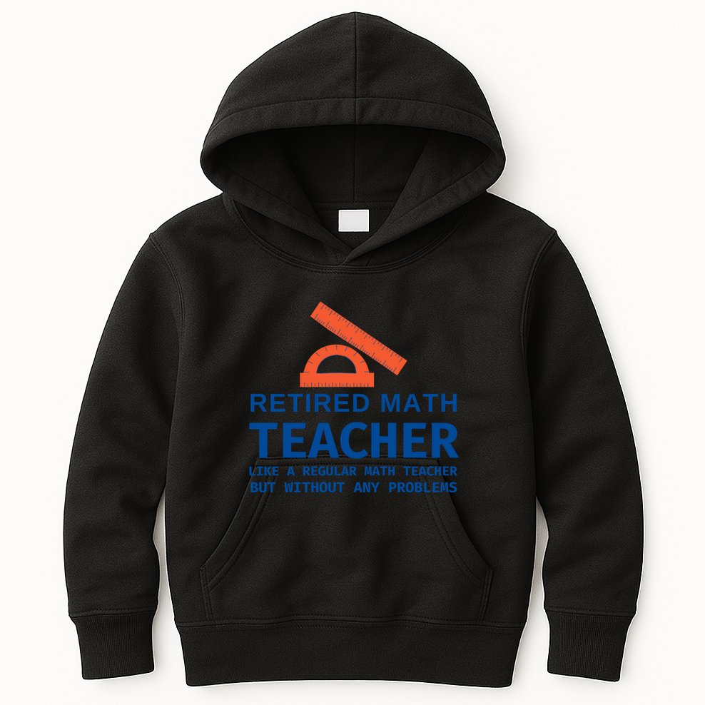 Retired Math Teacher Funny Retirement Gift Problems Kids Hoodie
